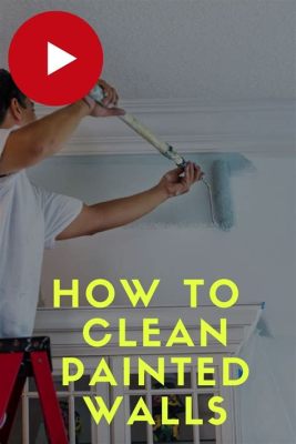 how to clean walls before painting them: why do we need to clean the walls before painting?