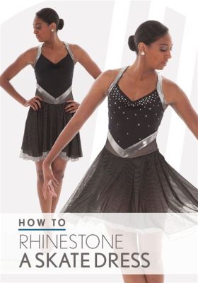 How to Rhinestone a Dance Costume: A Glittering Guide with a Twist on Creative Embellishment Techniques